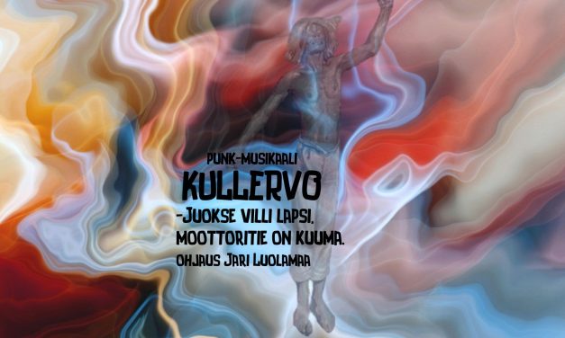 Kullervo -Juokse villi lapsi, moottoritie on kuuma